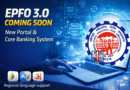 epfo-3-0-new-portal-core-banking-language-support