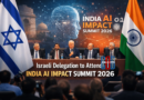israeli-delegation-attend-india-ai-impact-summit-2026